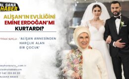 ALİŞAN VE BUSE VAROL’ UN EVLİLİĞİNİ EMİNE ERDOĞAN KURTARDI