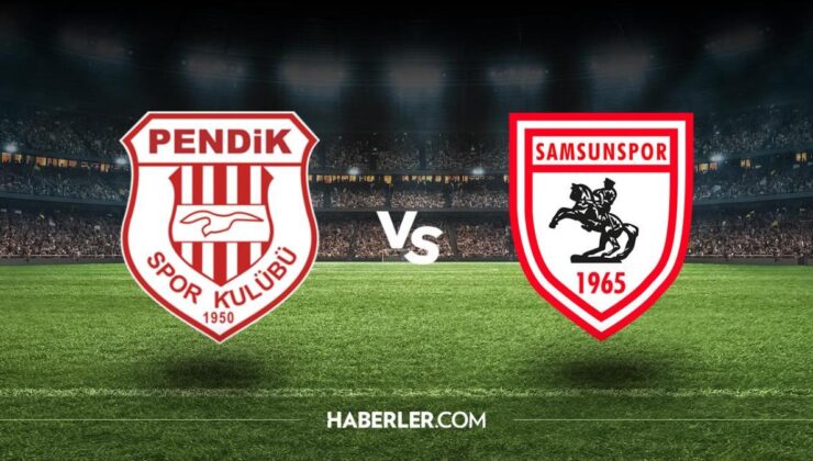 Pendikspor – Samsunspor maçı canlı izle! Pendikspor – Samsunspor maçı hangi kanalda? Pendikspor – Samsunspor maçı canlı izleme linki!