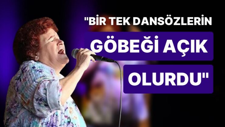 Usta Sanatçı Selda Bağcan’nın ”Bizim Dönemimizde Kimse Açık Giyinmezdi” Sözleri Tartışma Yarattı