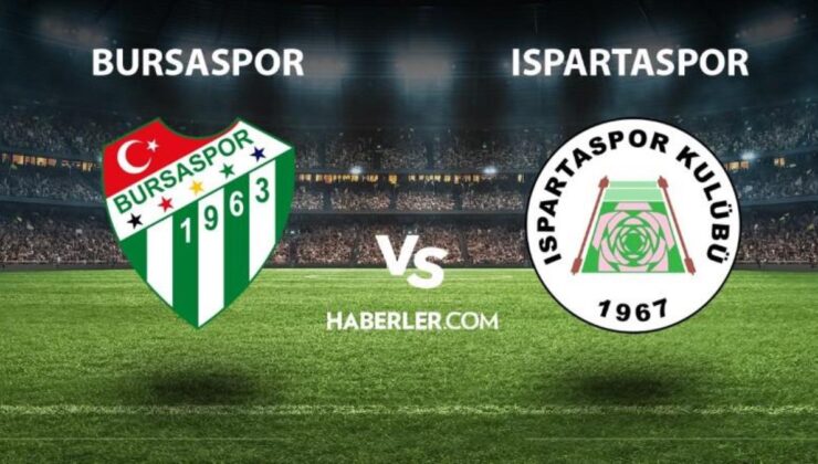 CANLI İZLE| Bursaspor – Ispartaspor maçı ne zaman, hangi kanalda? Bursaspor – Ispartaspor maçı canlı izleme linki! TRT spor, S Sport canlı izle!