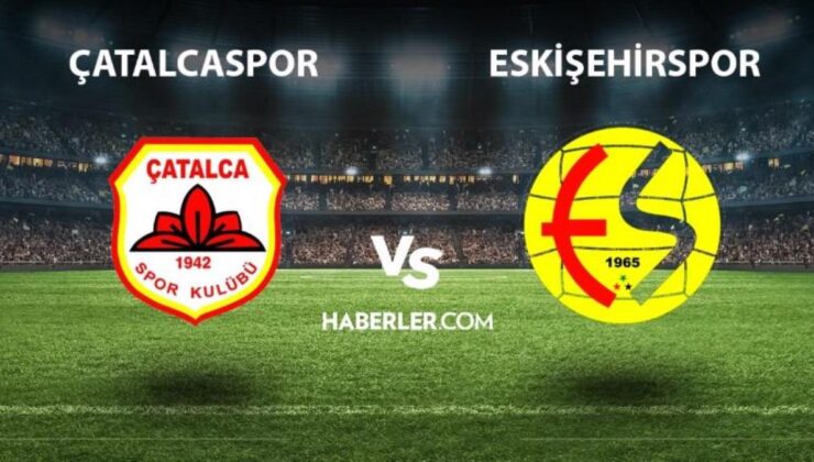 CANLI İZLE | Çatalcaspor – Eskişehirspor maçı ne zaman, hangi kanalda? Çatalcaspor – Eskişehirspor maçı canlı izleme linki! TRT spor canlı izle!