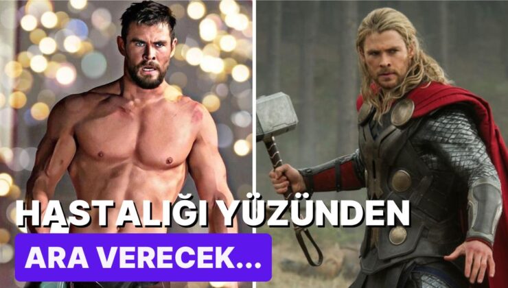 Chris Hemsworth, Yeni Ortaya Çıkan Hastalığı Yüzünden Oyunculuk Kariyerine Ara Vereceğini Açıkladı!