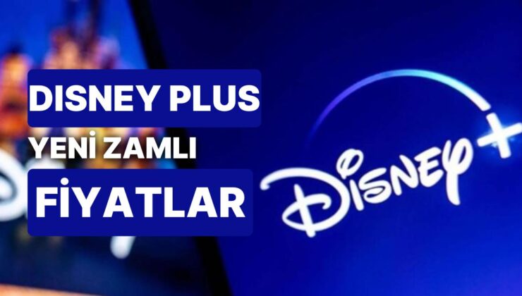 Dizi-Film Severlere Kötü Haber: Disney Plus’a Zam Geliyor! Disney Plus Abonelik Ücretleri Ne Kadar Oldu?