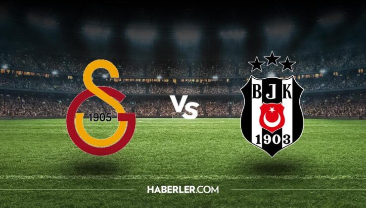 Galatasaray – Beşiktaş maçı ne zaman? Galatasaray – Beşiktaş maçı hangi kanalda, saat kaçta? şifreli mi?