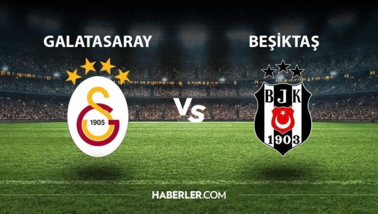 Galatasaray- Beşiktaş muhtemel 11’ler belli mi? GS-BJK ilk 11’ler! GS-BJK derbi kadrosu!