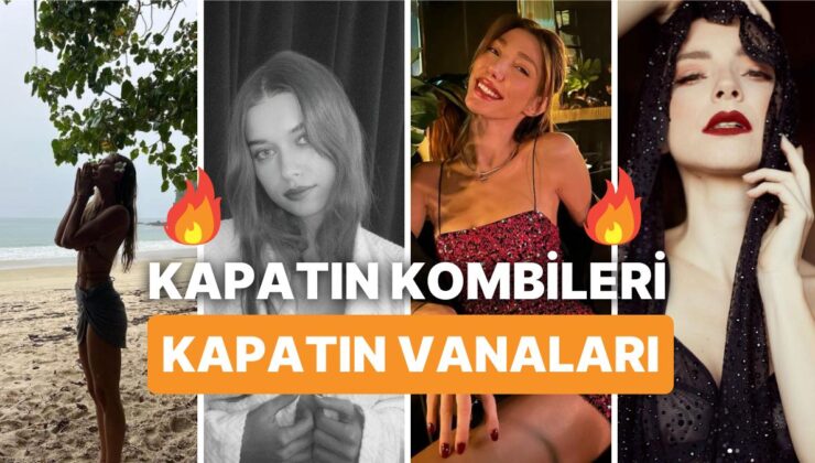 Hafta Boyunca Yaptıkları Instagram Paylaşımlarıyla Ülke Genelinde Havaların Isınmasına Sebep Olan Ünlüler🔥