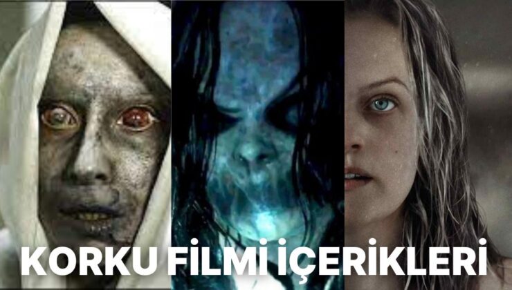 Korku ve Gerilimi İliklerinize Kadar Hissettirecek 21 Korku Filmi İçeriği