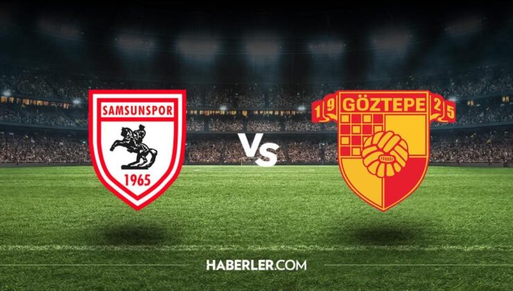 Samsunspor – Göztepe maçı canlı izle! Samsunspor – Göztepe maçı hangi kanalda? Samsunspor – Göztepe maçı canlı izleme linki!