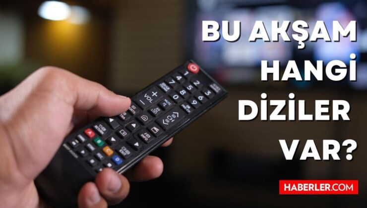 Bu akşam tv’de neler var? Bugün hangi diziler var? TV yayın akışı: 24 Aralık 2022 Cumartesi akşamı dizileri!