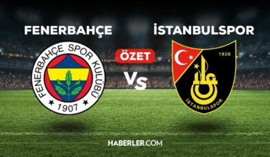 Fenerbahçe – İstanbulspor maç özeti! (VİDEO) Fenerbahçe İstanbulspor maçı özeti izle! Fenerbahçe İstanbulspor maçı kaç kaç bitti?