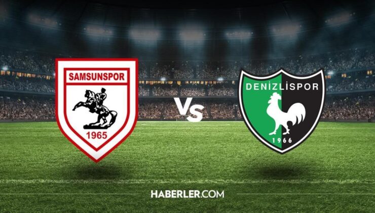 Samsunspor – Denizlispor maçı canlı izle! Samsunspor – Denizlispor maçı hangi kanalda? Samsunspor – Denizlispor maçı canlı izleme linki!