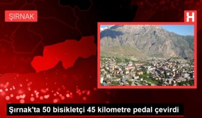 Şırnak’ta 50 bisikletçi 45 kilometre pedal çevirdi