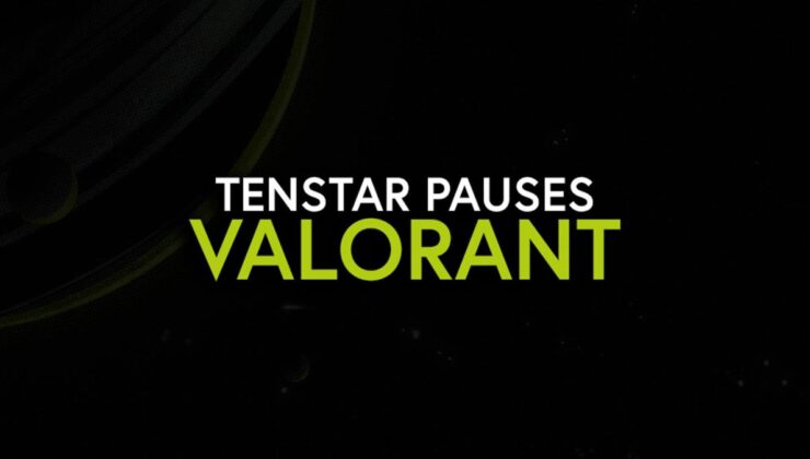 TENSTAR, Valorant operasyonlarını durdurdu