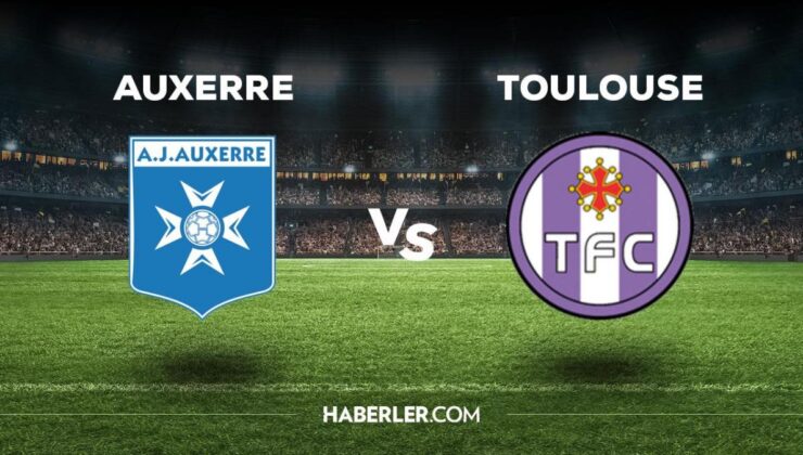 Auxerre Toulouse maçı ne zaman, saat kaçta, hangi kanalda? Auxerre Toulouse maçı saat kaçta başlayacak, nerede yayınlanacak?