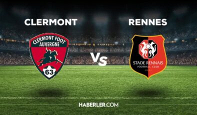 Clermont Rennes maçı ne zaman, saat kaçta, hangi kanalda? Clermont Rennes maçı saat kaçta başlayacak, nerede yayınlanacak?