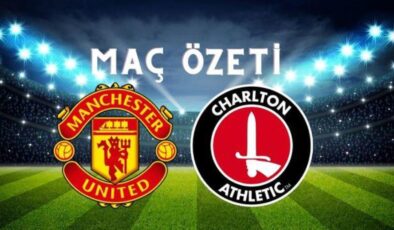 Manchester United maç özeti! (VİDEO) Manchester United maçı özeti izle! Manchester United Charlton Athletic maçı kaç kaç bitti?