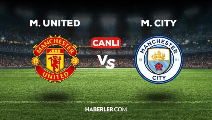 Manchester Utd Manchester City maçı CANLI izle! United City maçı canlı yayın izle! 14 Ocak Manchester maçı canlı izle!