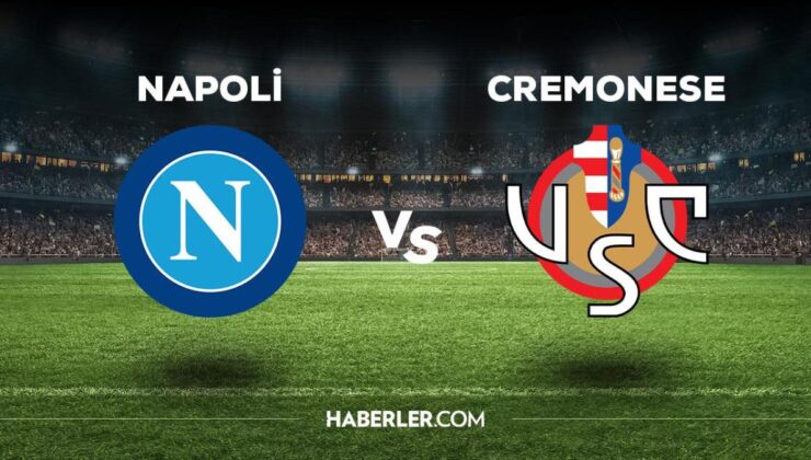 Napoli Cremonese maçı ne zaman, saat kaçta, hangi kanalda? Napoli Cremonese maçı saat kaçta başlayacak, nerede yayınlanacak?