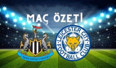 Newcastle-Leicester City maç özeti! (VİDEO) Newcastle maçı özeti izle! Newcastle Leicester City maçı kaç kaç bitti?