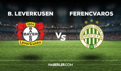 B.Leverkusen – Ferencvaros maçı ne zaman, saat kaçta, hangi kanalda? Leverkusen – Ferencvaros maçı saat kaçta başlayacak, nerede yayınlanacak?