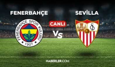 Sevilla Fenerbahçe maçı CANLI izle! Sevilla Fenerbahçe maçı canlı yayın izle! Sevilla Fenerbahçe nereden, nasıl izlenir?