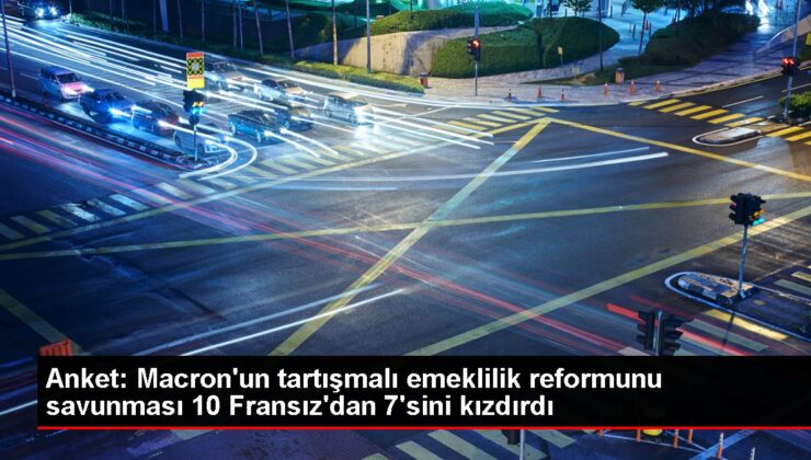 Tartışmalı reform hakkındaki sözleri halka soruldu! 10 Fransız’dan 7’si Macron’a kızgın