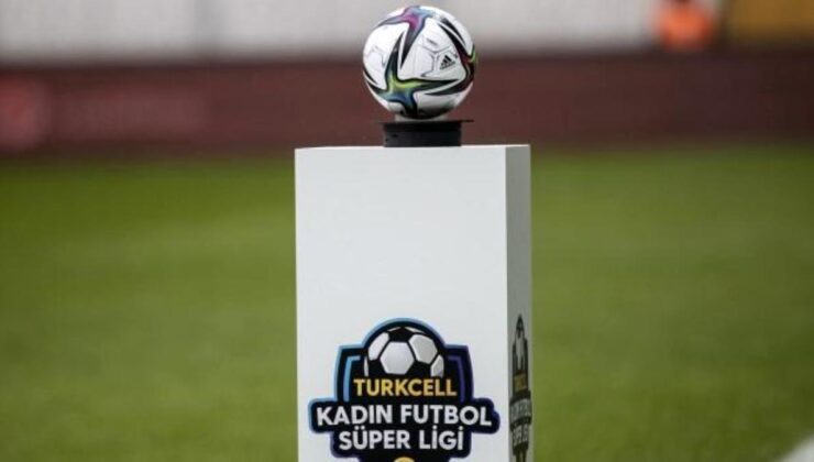 TFF Kadın Futbol Süper Ligi’nde play-off ve play-out maçlarının takvimi belli oldu