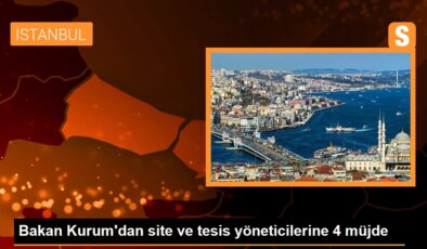 Bakan Kurum, İstanbul Site ve Tesis Yöneticileri ile Buluştu