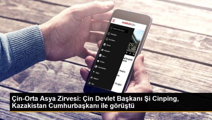 Çin-Orta Asya Doruğu: Çin Devlet Lideri Şi Cinping, Kazakistan Cumhurbaşkanı ile görüştü