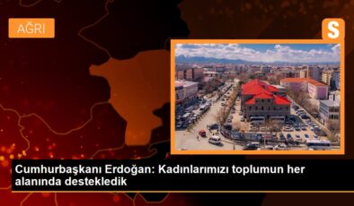 Cumhurbaşkanı Erdoğan: Bayanlarımızı toplumun her alanında destekledik