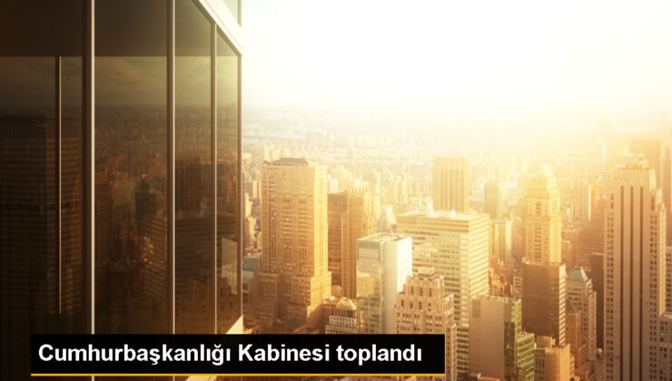 Cumhurbaşkanlığı Kabinesi toplandı