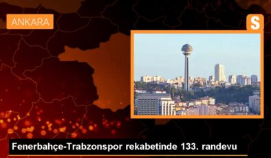 Fenerbahçe-Trabzonspor rekabetinde 133. randevu