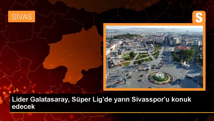 Galatasaray, Demir Küme Sivasspor ile karşılaşıyor