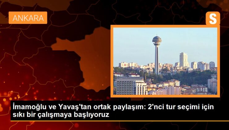 İmamoğlu ve Yavaş’tan ortak paylaşım: 2’nci çeşit seçimi için sıkı bir çalışmaya başlıyoruz