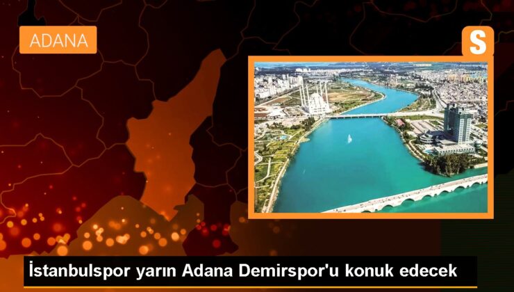 İstanbulspor yarın Adana Demirspor’u konuk edecek
