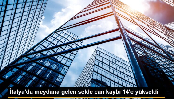 İtalya’da meydana gelen selde can kaybı 14’e yükseldi