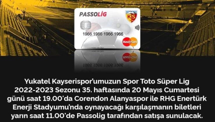 Kayserispor-Alanyaspor maçının bilet fiyatları aşikâr oldu