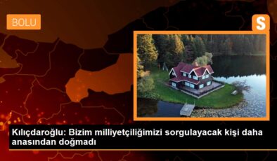 Kılıçdaroğlu: Bizim milliyetçiliğimizi sorgulayacak kişi daha anasından doğmadı
