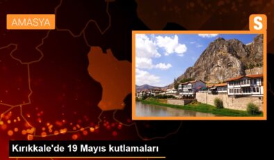 Kırıkkale’de 19 Mayıs kutlamaları