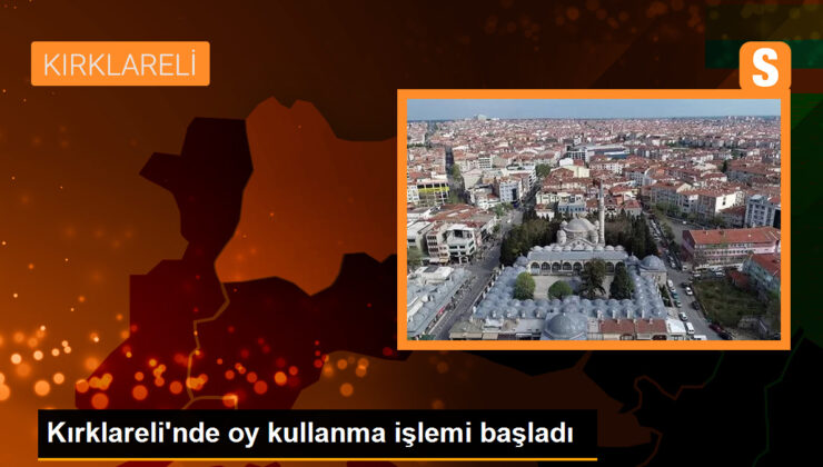 Kırklareli’nde oy kullanma süreci başladı