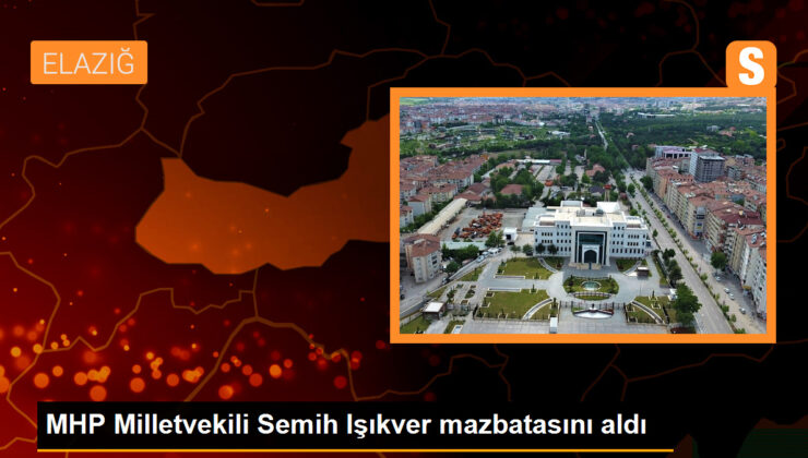 MHP Milletvekili Semih Işıkver mazbatasını aldı