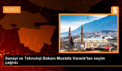 Sanayi ve Teknoloji Bakanı Mustafa Varank’tan seçim daveti