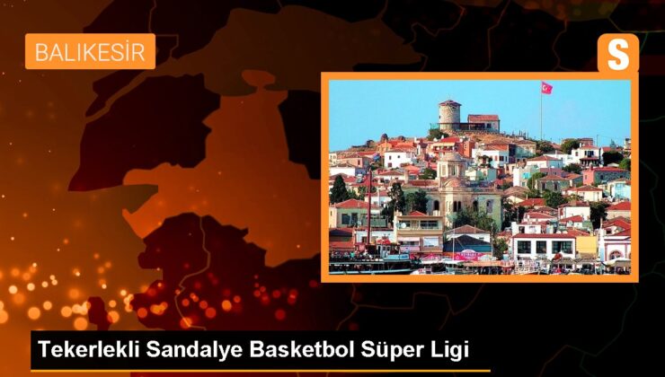 Tekerlekli Sandalye Basketbol Muhteşem Ligi İkinci Etabı Tamamlandı