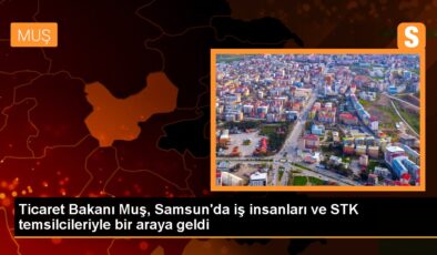 Ticaret Bakanı Muş, Samsun’un Terme ilçesinde iş insanları ve STK temsilcileriyle buluştu