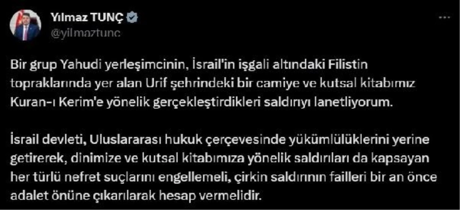 Adalet Bakanı Tunç ve AK Parti Sözcüsü Çelik’ten Yahudi yerleşimcilerin cami saldırısına kınama