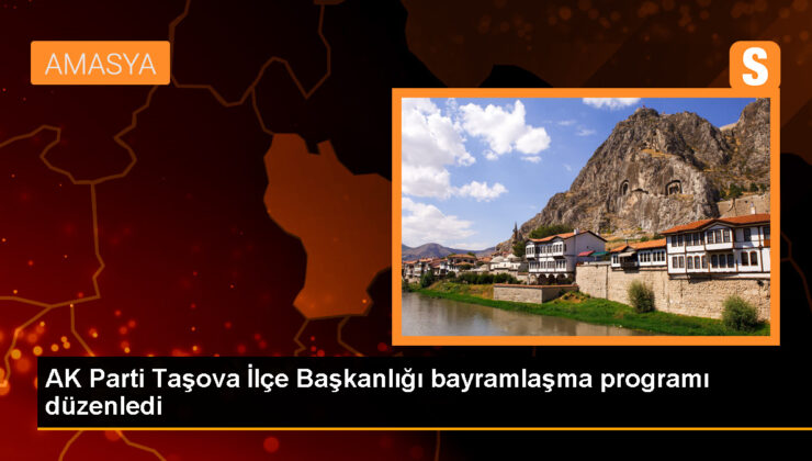 AK Parti Taşova İlçe Başkanlığı Bayramlaşma Programı Düzenledi