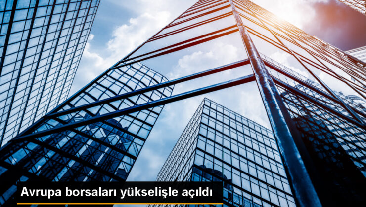 Avrupa Borsaları Alış Yüklü Başladı