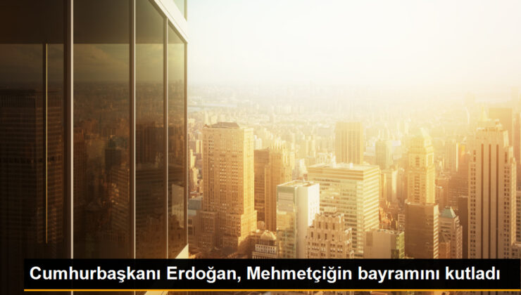 Cumhurbaşkanı Erdoğan, Hudut Sınırı ve Hudut Ötesindeki Mehmetçiğin Bayramını Kutladı