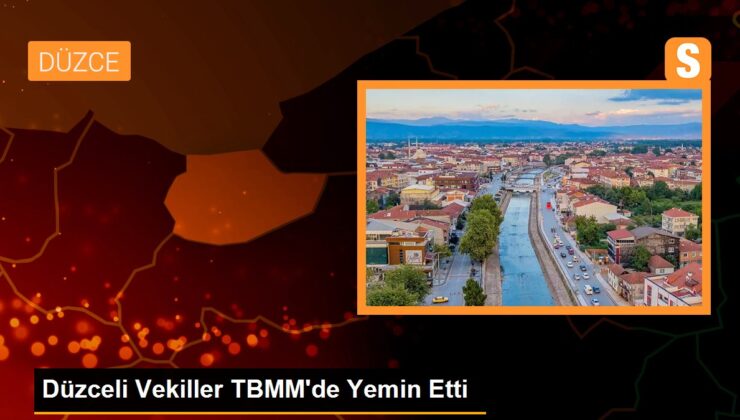 Düzceli Vekiller TBMM’de Yemin Etti