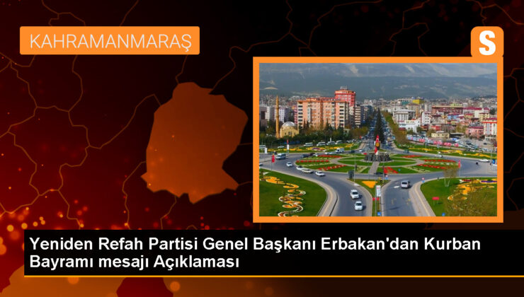 Fatih Erbakan, Kurban Bayramı için tebrik bildirisi yayımladı